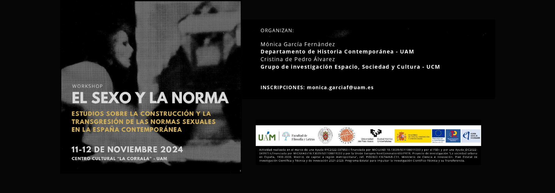 Los días 11 y 12 de noviembre se celebrará en el Centro Cultural "La Corrala" el workshop "El sexo y la norma. Estudios sobre la construcción y la transgresión de las normas sexuales en la España contemporánea"